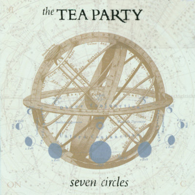 The Tea Party: "Seven Circles" – 2004